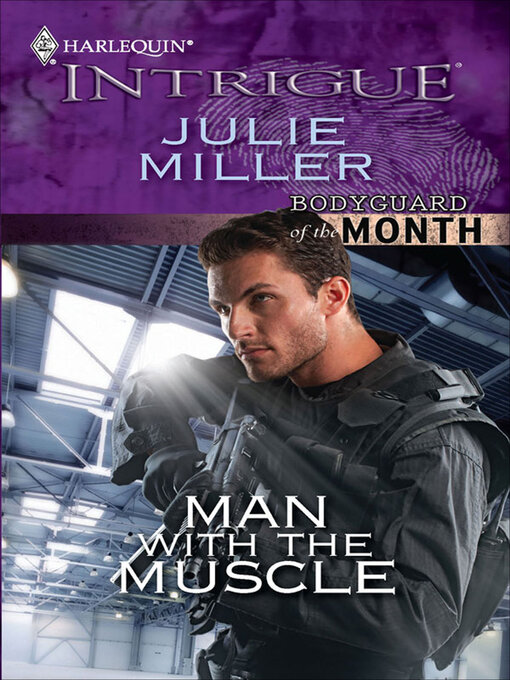 Title details for Man with the Muscle by Julie Miller - Available